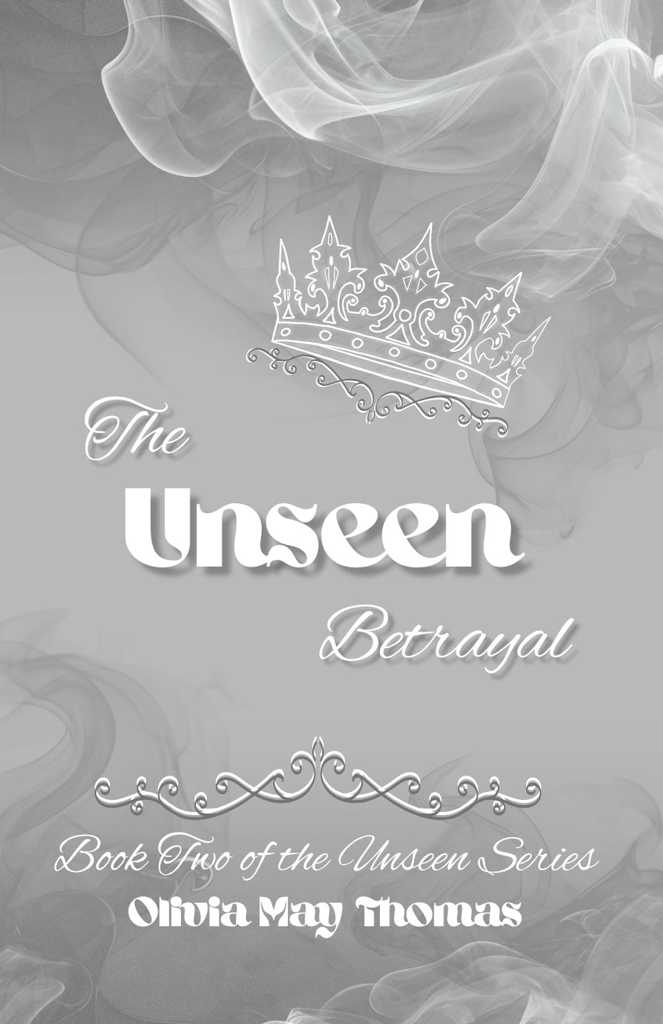 The Unseen Betrayal, Book 2 - Pre Order